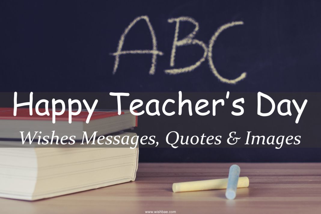 Teacher S Day Wishes Quotes Messages With Images Wishbae