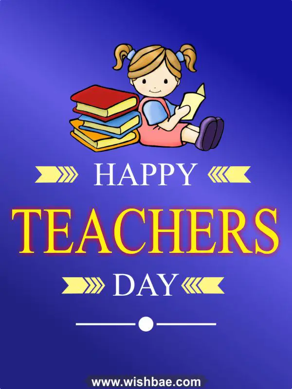 Teacher's Day Wishes, Quotes & Messages with Images - WishBae.Com