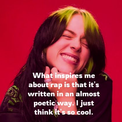 Billie Eilish Quotes About Life & Music - WishBae.Com