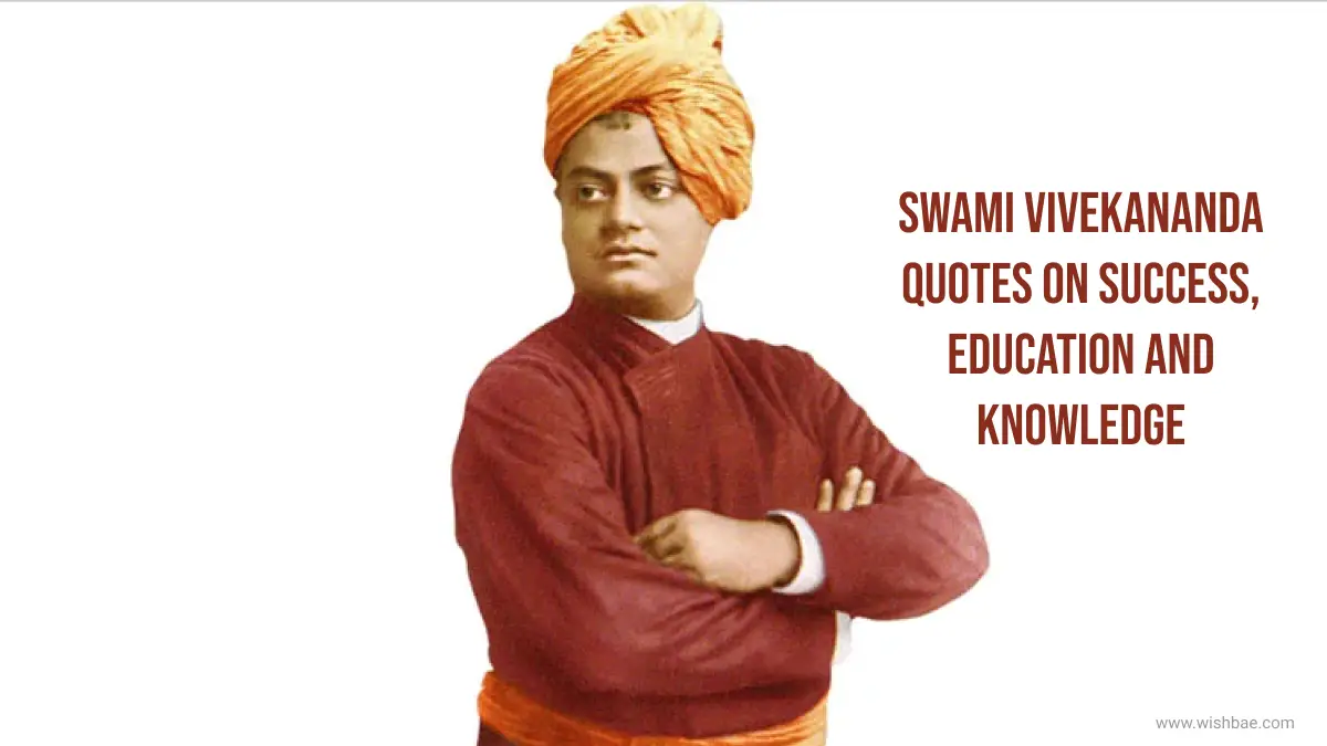 Swami Vivekananda Quotes on Success, Education and Knowledge