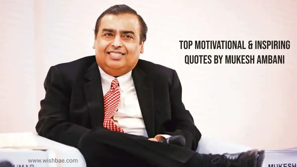 Top Motivational And Inspiring Quotes By Mukesh Ambani Wishbaecom