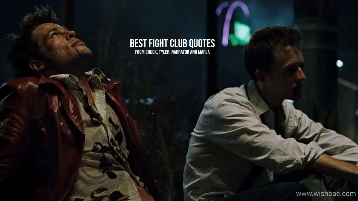 Best Fight Club Quotes from Chuck, Tyler, Narrator and Marla