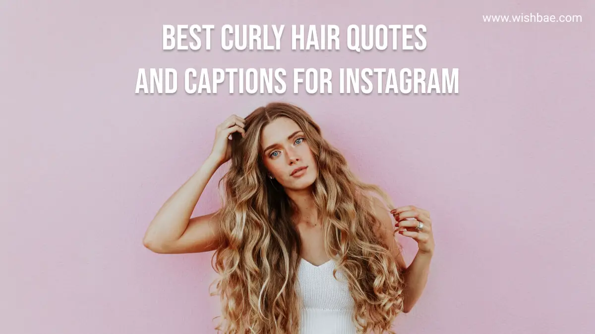 31 Best Curly Hair Captions For Instagram
