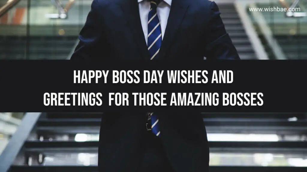 Happy Boss Day 2022 Wishes And Quotes For Those Amazing Bosses